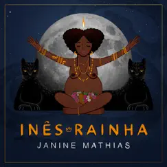 Inês Rainha - Single by Janine Mathias album reviews, ratings, credits