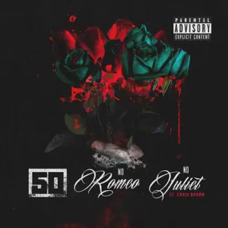 No Romeo No Juliet (feat. Chris Brown) - Single by 50 Cent album download