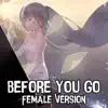 Nightcore - Before You Go (Female Version) (Cover) - Single album lyrics, reviews, download