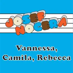 Vannessa, Camila, Rebecca Song Lyrics