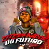 Exterminador do Futuro (feat. MC Kelly & MC PR) song lyrics