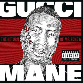 The Return of Mr. Zone 6 by Gucci Mane album download