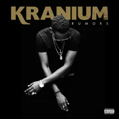 Rumors by Kranium album reviews, ratings, credits