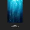 Elements of Life - Single album lyrics, reviews, download