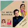 Tu Meri Bahana - Single album lyrics, reviews, download