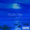 The Blue Trilogy - EP album lyrics, reviews, download