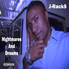Nightmares and Dreams - Single by J-Rack$ album reviews, ratings, credits