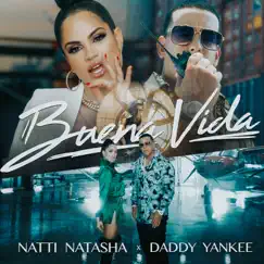 Buena Vida - Single by Natti Natasha & Daddy Yankee album reviews, ratings, credits