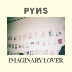 Imaginary Lover - Single by PYNS album reviews, ratings, credits