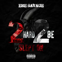2 Hard 2 Be Slept On Song Lyrics