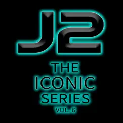 The Iconic Series, Vol. 6 by J2 album reviews, ratings, credits