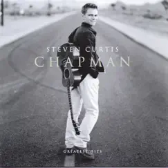 Greatest Hits by Steven Curtis Chapman album reviews, ratings, credits