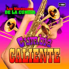 Cumbia Caliente by Los Maraqueros De La Cumbia album reviews, ratings, credits