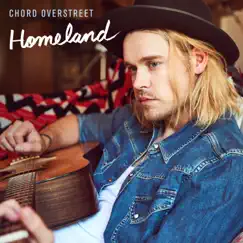 Homeland - Single by Chord Overstreet album reviews, ratings, credits