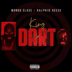 King Dart - Single by Mondo Slade & Ralphiiie Reese album reviews, ratings, credits