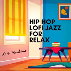 Hip Hop Lofi Jazz for Relax by Lofi Masters album reviews, ratings, credits