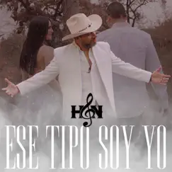 Ese Tipo Soy Yo - Single by Homenaje Norteño album reviews, ratings, credits