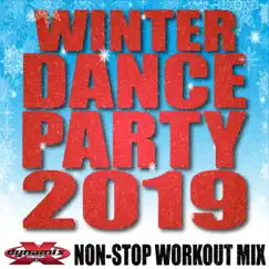 Winter Dance Party 2019 (60 Minute Non-Stop Workout Mix 132-136 BPM) by Dynamix Music album reviews, ratings, credits