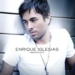 Greatest Hits (2008) by Enrique Iglesias album reviews, ratings, credits