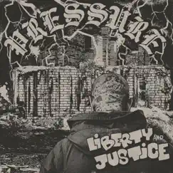 Pressure by Liberty And Justice album reviews, ratings, credits