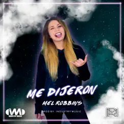 Me Dijeron - Single by Mel Robbins album reviews, ratings, credits