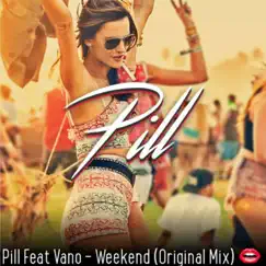 Weekend - Single by Pill album reviews, ratings, credits