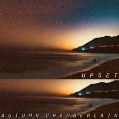Upset - Single by Autumn Chamberlain album reviews, ratings, credits
