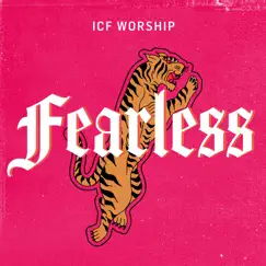 Fearless - EP by ICF Worship album reviews, ratings, credits