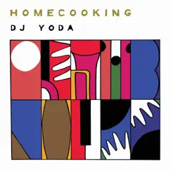 Home Cooking by DJ Yoda album reviews, ratings, credits