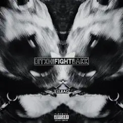 Bitxhifightbakk - Single by SXLRAC album reviews, ratings, credits
