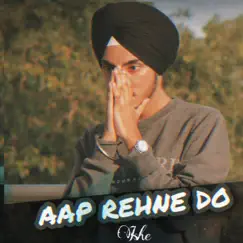 Aap Rehne Do Song Lyrics