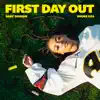 First Day Out - Single album lyrics, reviews, download