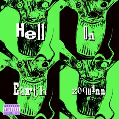 Hell on Earth - Single by Xoquinn album reviews, ratings, credits