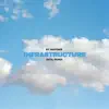Infrastructure (ESTA. Remix) - Single album lyrics, reviews, download