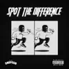 Spot the Difference - Single album lyrics, reviews, download