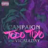 Todo Tuyo (feat. Vicallday) - Single album lyrics, reviews, download