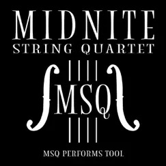 MSQ Performs Tool by Midnite String Quartet album reviews, ratings, credits