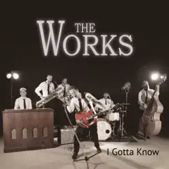 I Gotta Know by The Works album reviews, ratings, credits
