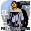 Pound for Pound - Single album lyrics, reviews, download