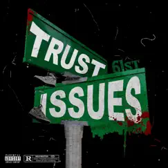Trustissues - Single by Bakesz61st album reviews, ratings, credits
