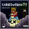 Ca$Hedupshawty - Single album lyrics, reviews, download