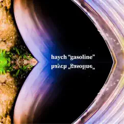 Gasoline - Single by Haych album reviews, ratings, credits