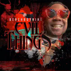 Evil Things - Single by BeachBoyNino album reviews, ratings, credits