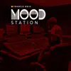 Mood Station (Instrumental Version) album lyrics, reviews, download