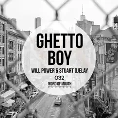 Ghetto Boy - Single by Will Power & Stuart Ojelay album reviews, ratings, credits