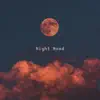 Night Mood - Single album lyrics, reviews, download