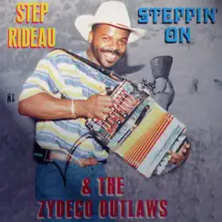 Steppin' On by Step Rideau & The Zydeco Outlaws album reviews, ratings, credits