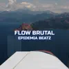 Flow Brutal - Single album lyrics, reviews, download