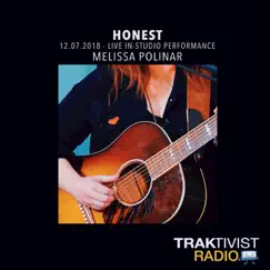 Honest (Live at Traktivist Radio Studio, 2018) - Single by Melissa Polinar album reviews, ratings, credits