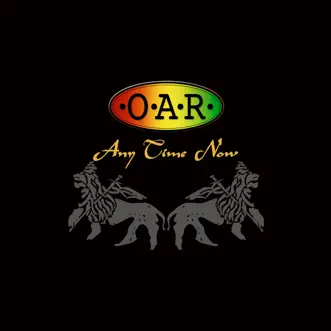 Any Time Now (Live) by O.A.R. album download